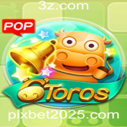 Descubra o Fascinante Mundo do Jogo 6Toros: A Novidade Promissora para 2025