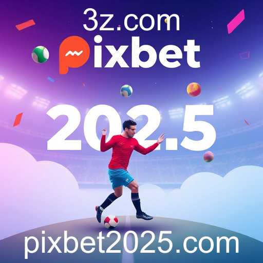 Sobre Nós: Pixbet 2025