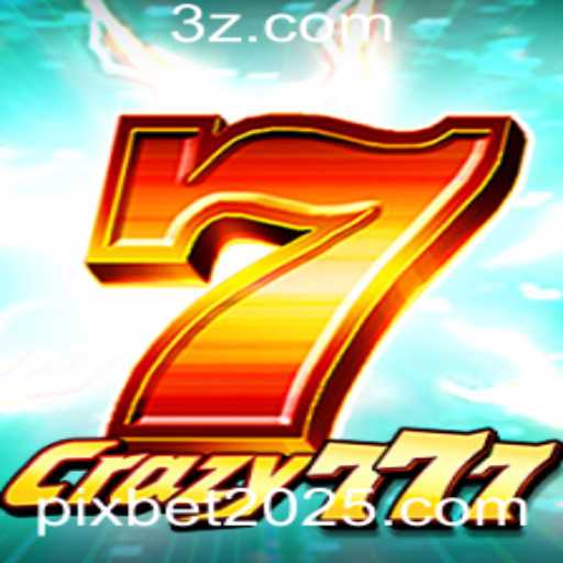 Descubra Crazy777: A Evolução dos Jogos de Cassino Online com Pixbet 2025