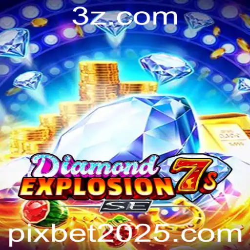 Explorando o Excitante Mundo de DiamondExplosion7sSE na Era Pixbet 2025