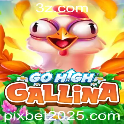 Descubra o Fascinante Universo de GoHighGallina com Pixbet 2025
