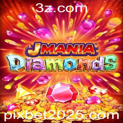 JManiaDiamonds e Pixbet 2025: Explorando o Mundo das Joias Virtuais