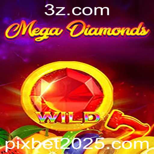 Descubra o Empolgante Mundo de MegaDiamond em Pixbet 2025